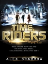 TimeRiders (eBook): TimeRiders Series, Book 1